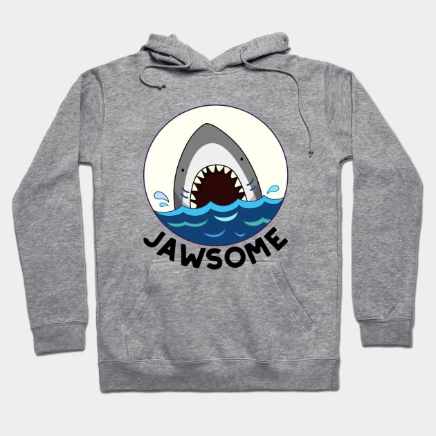 Jawsome Cute Shark Pun Hoodie by punnybone